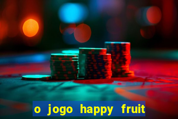 o jogo happy fruit fusion paga mesmo
